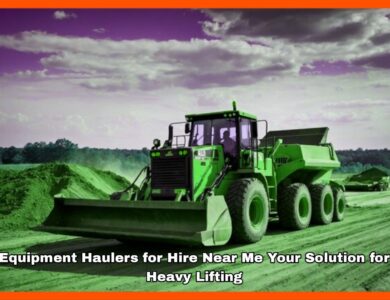 Equipment Haulers for Hire Near Me Your Solution for Heavy Lifting