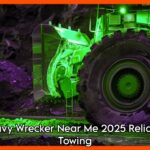 Heavy Wrecker Near Me 2025 Reliable Towing